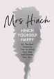 Hinch Yourself Happy: All The Best Cleaning Tips To Shine Your Sink And Soothe Your Soul (HB)