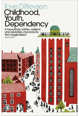 Childhood, Youth, Dependency: The Copenhagen Trilogy (PB) - B-format