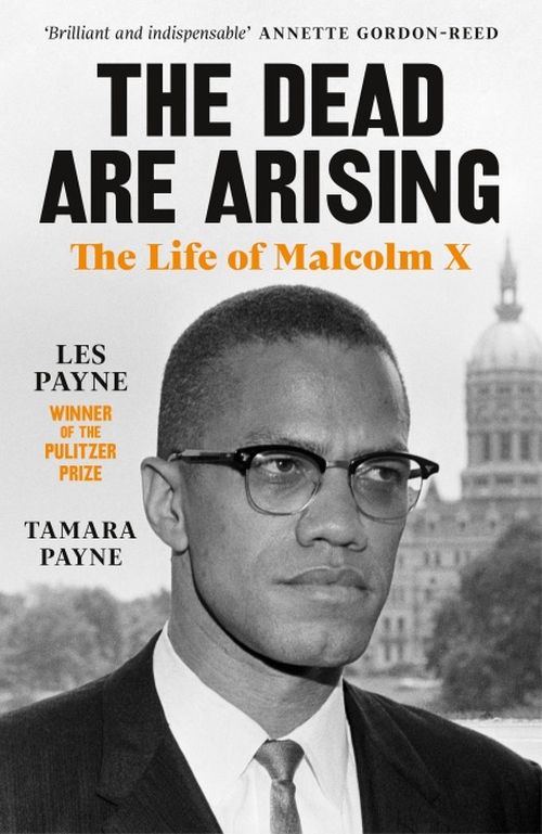 Dead Are Arising, The: The Life of Malcolm X (PB) - B-format