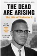 Dead Are Arising, The: The Life of Malcolm X (PB) - B-format