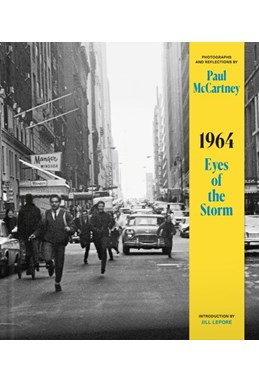 1964: Eyes of the Storm : Photographs and Reflections by Paul McCartney (HB)