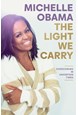 Light We Carry, The: Overcoming In Uncertain Times (HB)