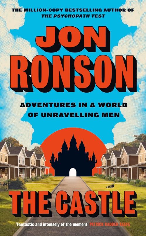 Castle, The: Adventures in a World of Unravelling Men (PB) - C-format