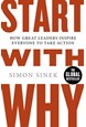 Start with Why: How Great Leaders Inspire Everyone to Take Action (PB)
