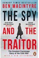 Spy and the Traitor, The: The Greatest Espionage Story of the Cold War (PB) - B-format