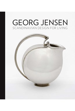 Georg Jensen: Scandinavian Design for Living (HB)