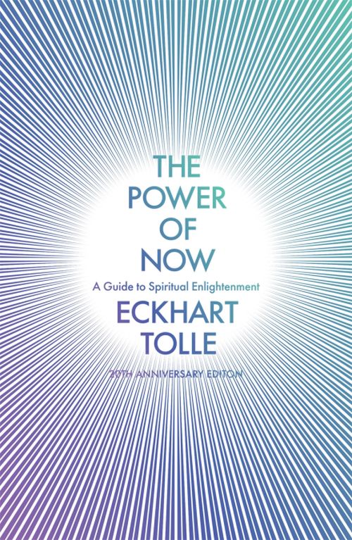 Power of Now, The: A Guide to Spiritual Enlightenment