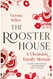 Rooster House, The: A Ukrainian Family Memoir (PB) - C-format
