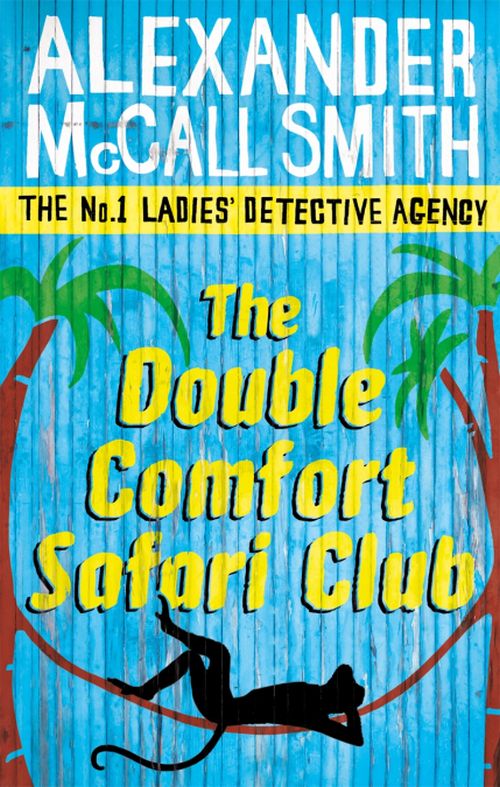 Double Comfort Safari Club, The (PB) - (11) No. 1 Ladies' Detective Agency - B-format