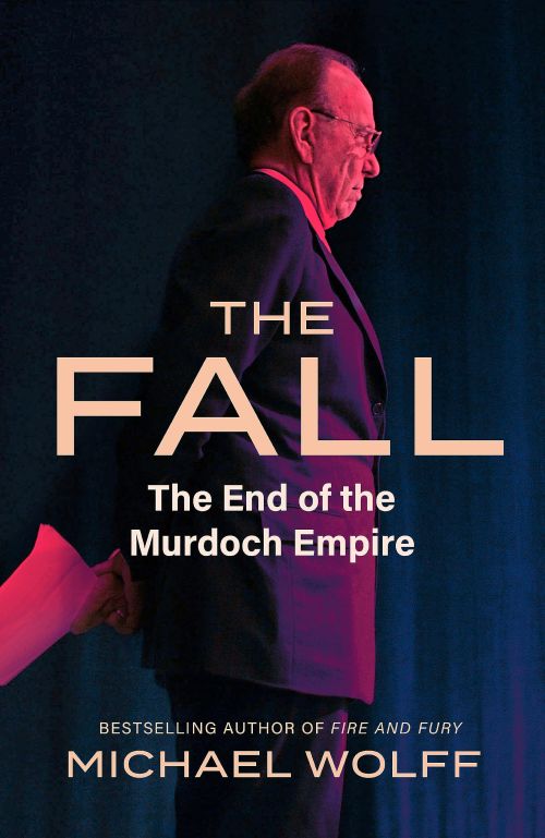 Fall, The: The End of the Murdoch Empire (PB) - C-format
