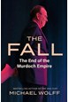 Fall, The: The End of the Murdoch Empire (PB) - C-format