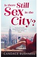 Is There Still Sex in the City? (PB) - B-format