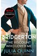Viscount Who Loved Me, The (PB) - (2) Bridgerton Family - B-format