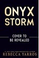 Onyx Storm (HB) - (3) The Empyrean