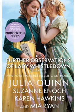 Further Observations of Lady Whistledown, The (PB) - Bridgerton - B-format