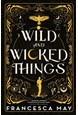 Wild and Wicked Things (PB) - B-format