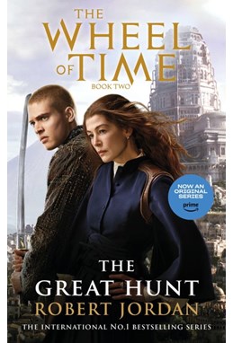 Great Hunt, The (PB) - (2) Wheel of Time - TV tie-in - B-format