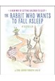 Rabbit Who Wants to Fall Asleep, The (HB)