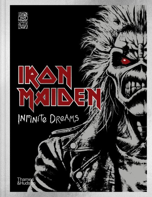 Iron Maiden: Infinite Dreams : The Official Visual History