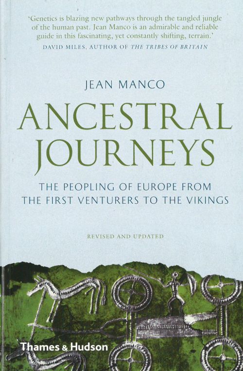 Ancestral Journeys - The Peopling of Europe from the First Ventures to the Vikings (PB)