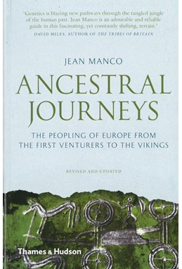 Ancestral Journeys - The Peopling of Europe from the First Ventures to the Vikings (PB)