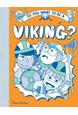 So you want to be a Viking? (HB)