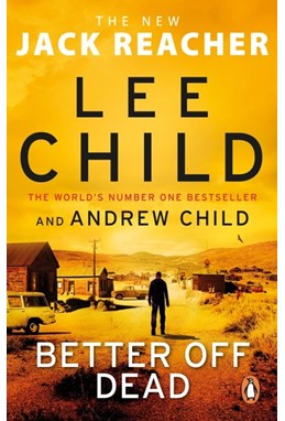 Better Off Dead (PB) - (26) Jack Reacher - B-format