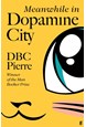 Meanwhile in Dopamine City (PB) - C-format