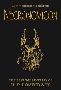 Necronomicon: The Best Weird Tales of H.P. Lovecraft (PB)