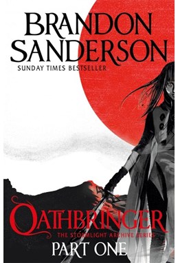 Oathbringer: Part One (PB) - (3) The Stormlight Archive* - B-format