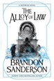 Alloy of Law, The: A Mistborn Novel (PB) - B-format