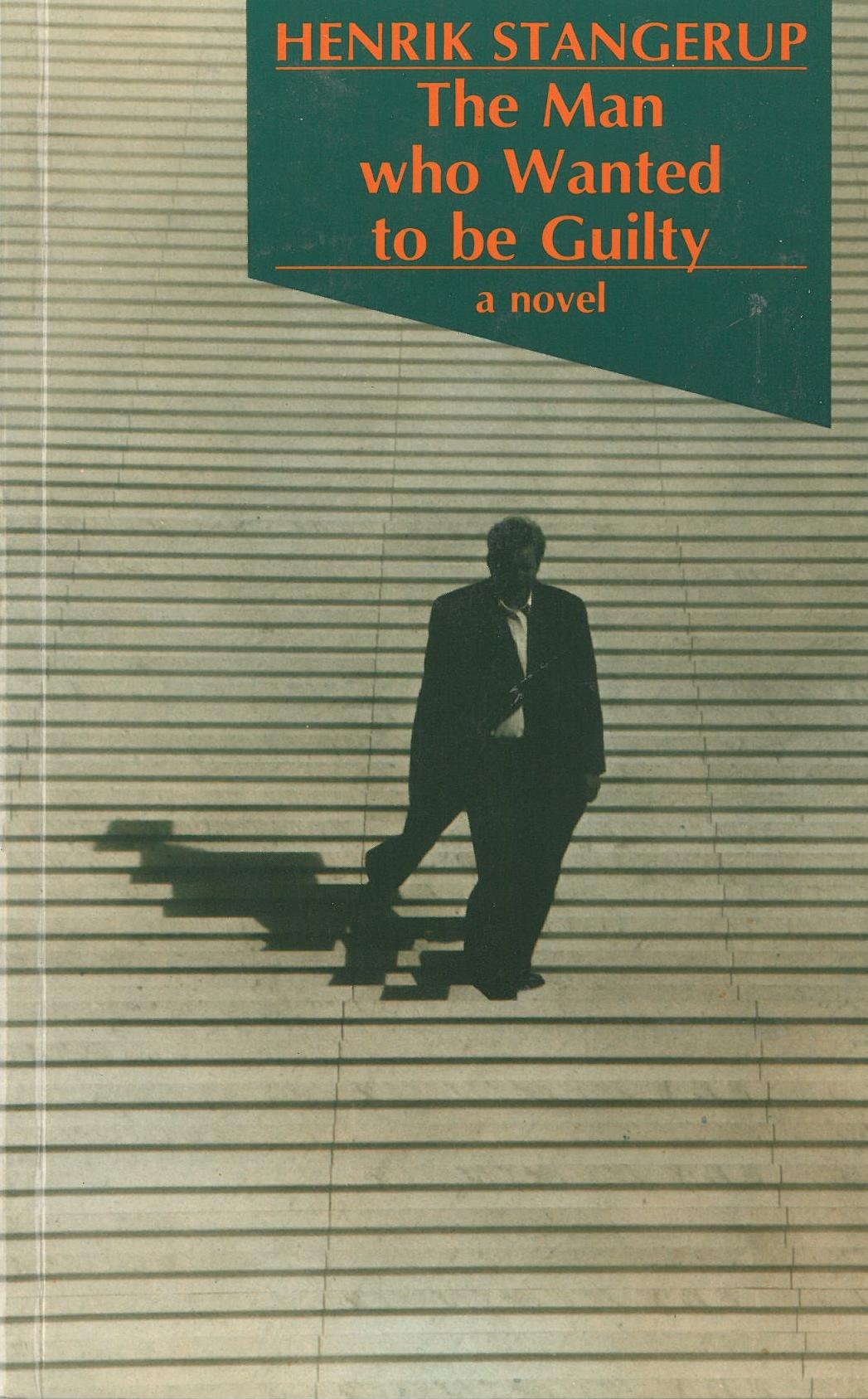 Man Who Wanted to be Guilty (PB)