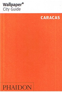 Caracas, Wallpaper City Guide