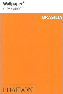 Brasilia, Wallpaper City Guide