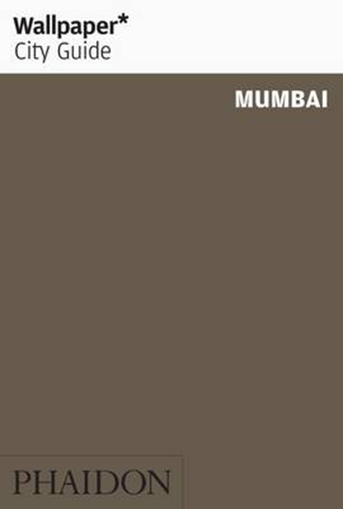 Mumbai, Wallpaper City Guide (Rev. ed. June 15)