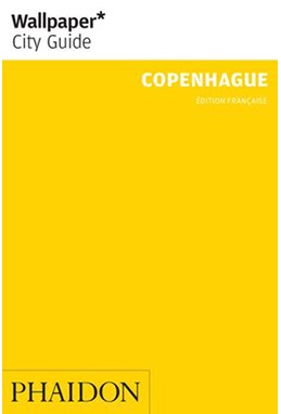 Copenhague, Wallpaper Edition Francaise