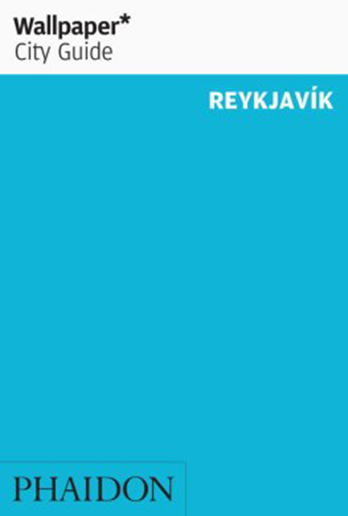 Reykjavik, Wallpaper City Guide (3rd ed. Mar. 19)