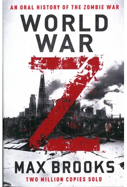 World War Z: An Oral History of the Zombie War (PB) - B-format