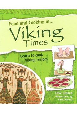 Food and Cooking in Viking Times (PB)