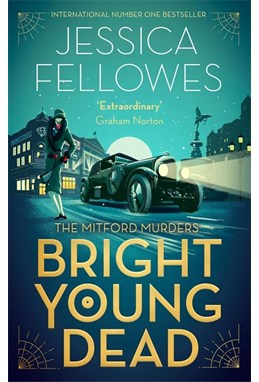 Bright Young Dead (PB) - (2) The Mitford Murders - B-format