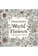 World of Flowers: A Colouring Book and Floral Adventure (PB)