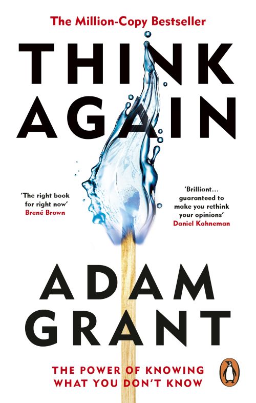Think Again: The Power of Knowing What You Don't Know (PB) - B-format
