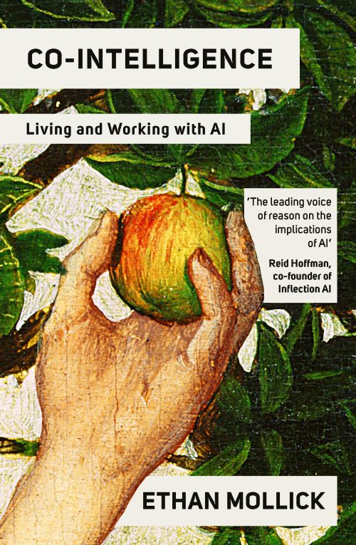 Co-Intelligence: Living and Working with AI (PB) - C-format