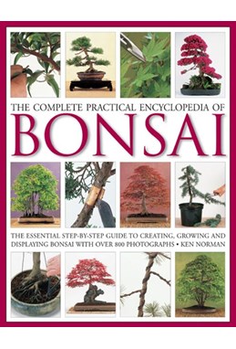 Complete Practical Encyclopedia of Bonsai (HB)