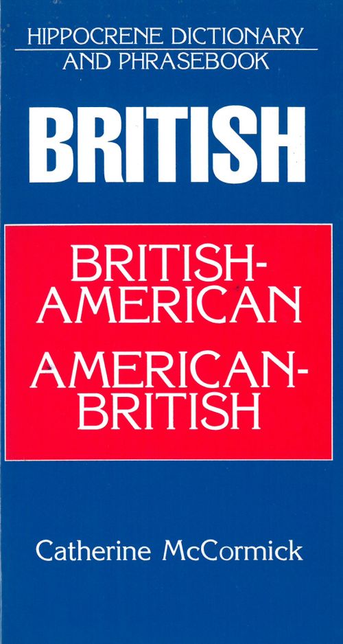 British-American/American-British Dictionary and Phrasebook* (PB)