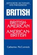British-American/American-British Dictionary and Phrasebook* (PB)