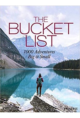 Bucket List, The: 1000 Adventures Big & Small