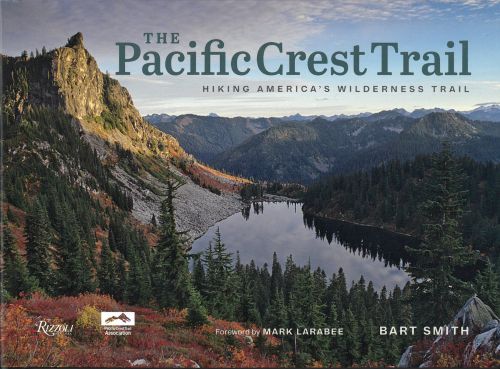 Pacific Crest Trail, The : Hiking America's Wilderness Trail