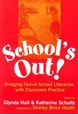 School´s Out! - Bridging Out-of-school Literacies with Classroom Practice (60)