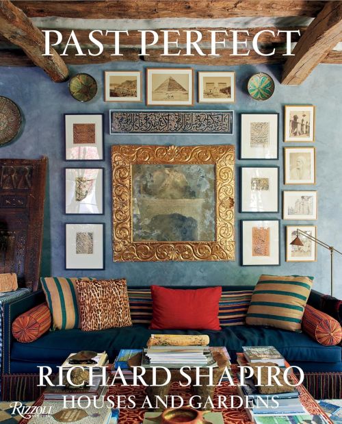 Past Perfect: Richard Shapiro Houses and Gardens (HB)